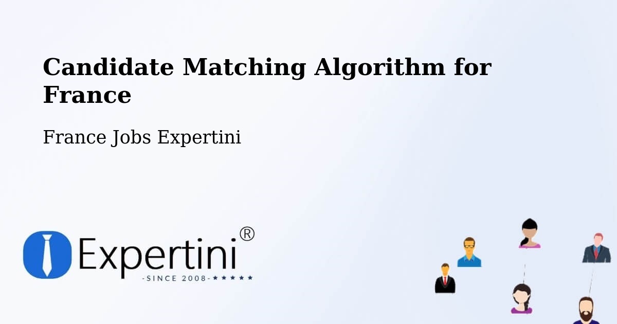 Candidate Matching Algorithm Overview – Compertrix - France Jobs Expertini