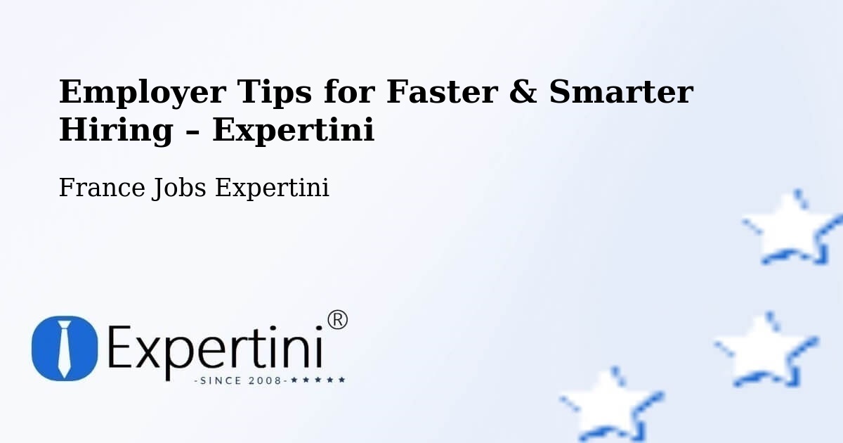 Employer Tips for Hiring & Recruitment – Compertrix - Compertrix, France Jobs Expertini