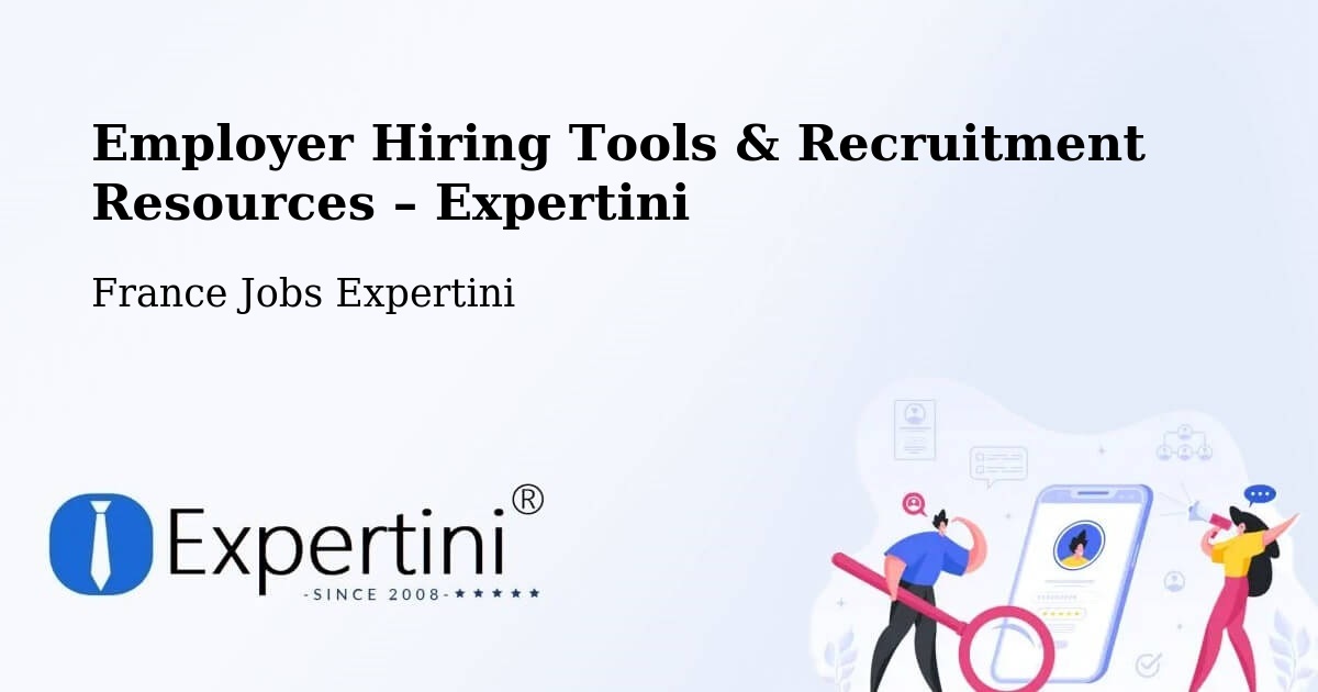 Employer Hiring Tools & Recruitment Resources – Compertrix - Compertrix, France Jobs Expertini