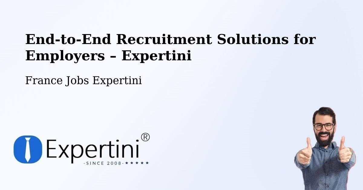 Recruitment Solutions for Employers – Compertrix - Compertrix, France Jobs Expertini