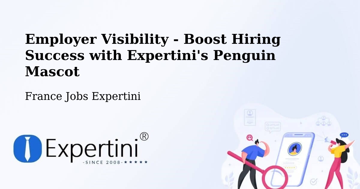 Employer Visibility Strategy – Compertrix - France Jobs Expertini